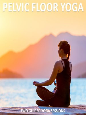 Pelvic Floor Yoga - Audiobook